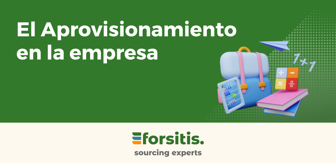 ¿Qué es el aprovisionamiento dentro de la empresa? - FORSITIS