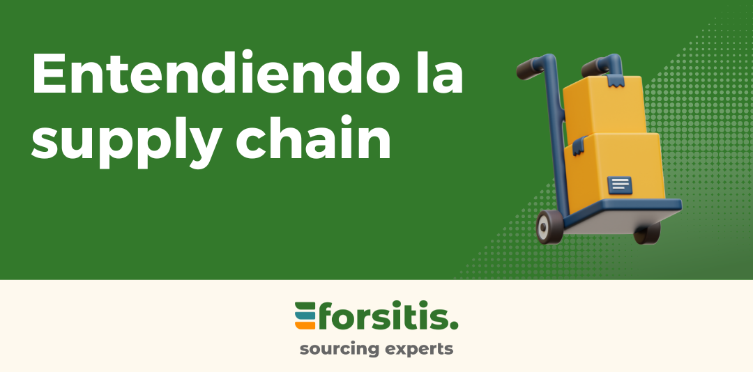 ¿Qué es el Supply Chain o Cadena de Suministro? Definición y ejemplos.
